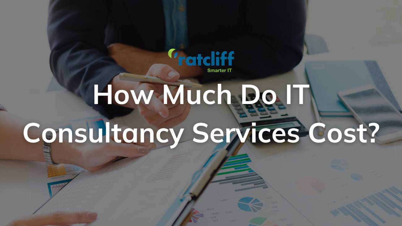 How Much Do IT Consultancy Services Cost? A Complete Breakdown